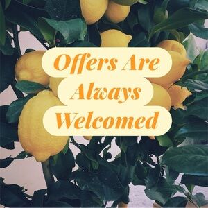 Offers Are Always Welcomed!